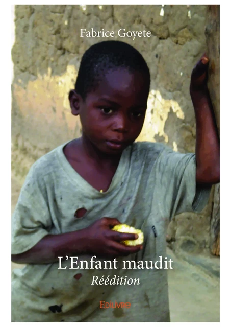 L'Enfant maudit - Fabrice Goyete - Editions Edilivre