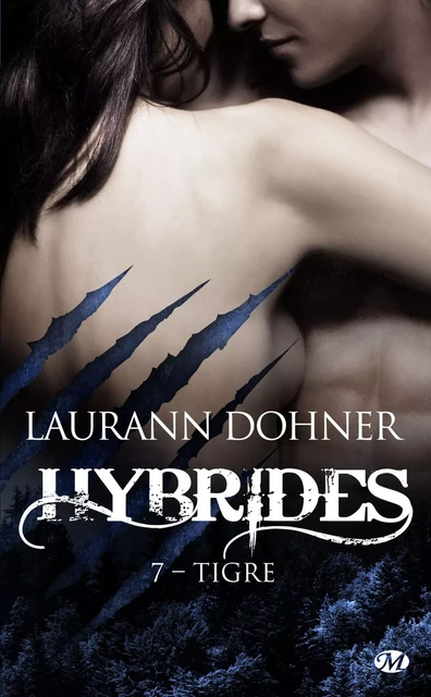 Hybrides, T7 : Tigre - Laurann Dohner - Milady