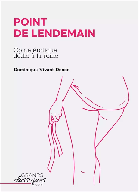 Point de lendemain - Dominique Vivant-Denon - GrandsClassiques.com