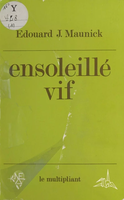 Ensoleillé vif : 50 paroles et une parabase - Édouard Joseph Maunick - FeniXX réédition numérique