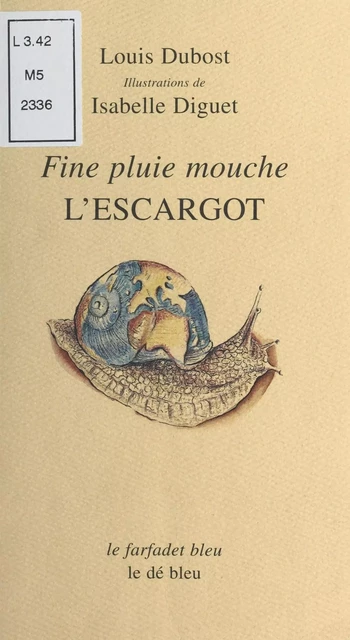 Fine pluie mouche l'escargot - Louis Dubost - FeniXX réédition numérique