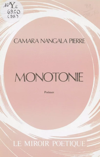 Monotonie - Pierre Camara Nangala - FeniXX réédition numérique