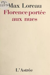 Florence portée aux nues