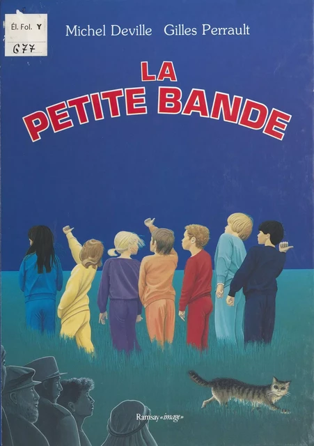 La Petite Bande - Gilles Perrault - FeniXX réédition numérique