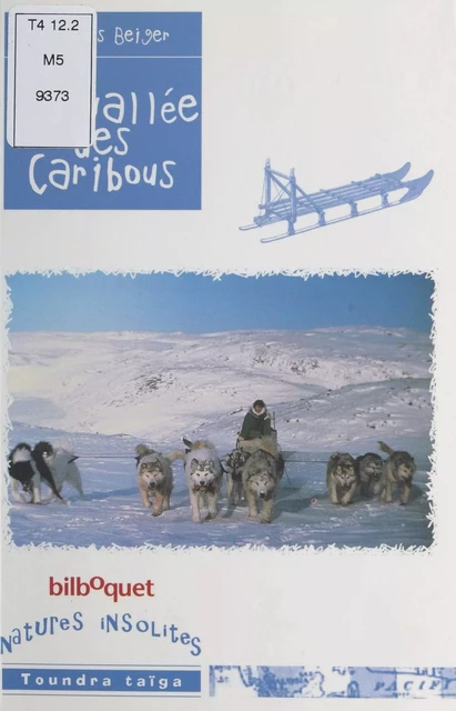 La Vallée des caribous - François Beiger - FeniXX réédition numérique