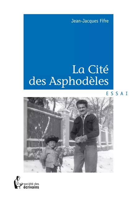 La Cité des Asphodèles - Jean-Jacques Fifre - Société des écrivains