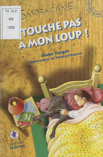 Touche pas à mon loup ! - Alain Surget - FeniXX réédition numérique