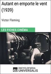 Autant en emporte le vent de Victor Fleming