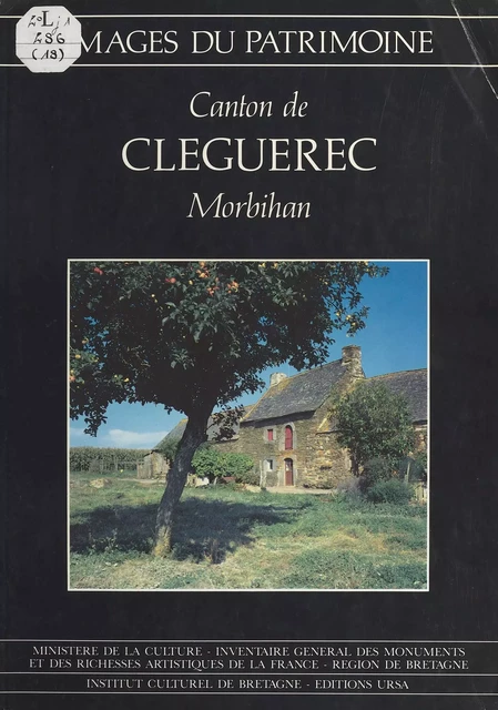 Canton de Cléguérec (Morbihan) -  Inventaire général des monuments et des richesses artistiques de la France. Commission régionale Bretagne - FeniXX réédition numérique