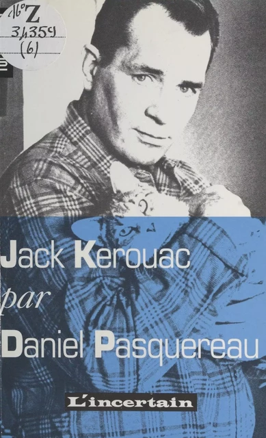 Tombeau de Jack Kerouac - Daniel Pasquereau - FeniXX réédition numérique