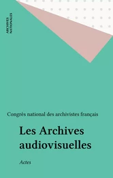 Les Archives audiovisuelles