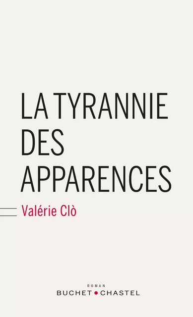 La Tyrannie des apparences - Valérie Clo - Libella