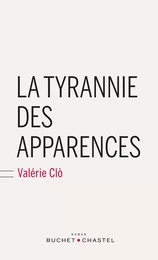 La Tyrannie des apparences