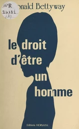 Le Droit d'être un homme