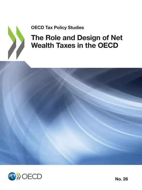 The Role and Design of Net Wealth Taxes in the OECD -  Collectif - OECD