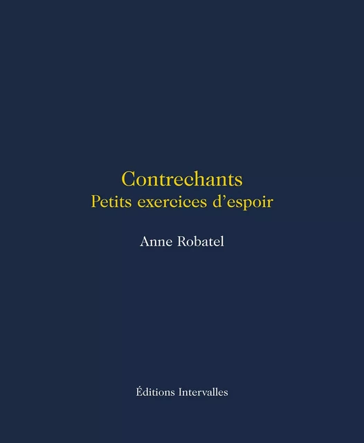 Contrechants - Anne Robatel - Intervalles