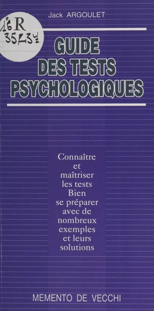 Guide des tests psychologiques - Jack Argoulet - FeniXX réédition numérique