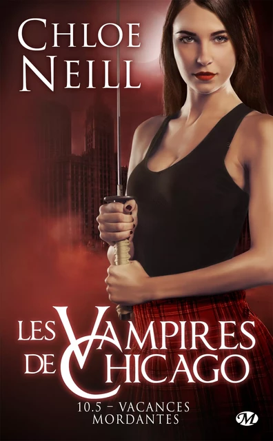 Les Vampires de Chicago, T10.5 : Vacances mordantes - Chloe Neill - Milady