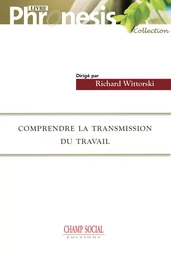 Comprendre la transmission du travail