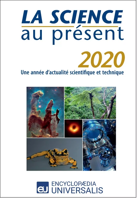 La Science au présent 2020 -  Encyclopaedia Universalis - Encyclopaedia Universalis