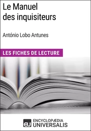 Le Manuel des inquisiteurs d'António Lobo Antunes