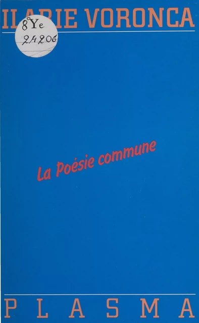 La Poésie commune - Ilarie Voronca - FeniXX réédition numérique