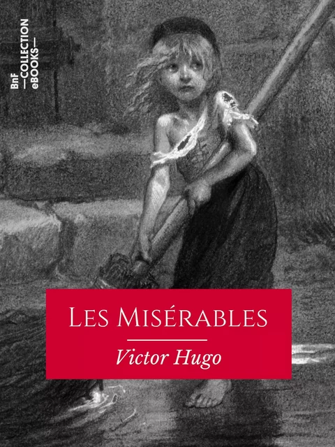 Les Misérables - Victor Hugo - BnF collection ebooks