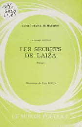 Le voyage intérieur. Les secrets de Laïza