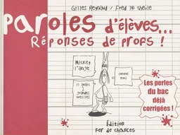 Paroles d'élèves, réponses de profs