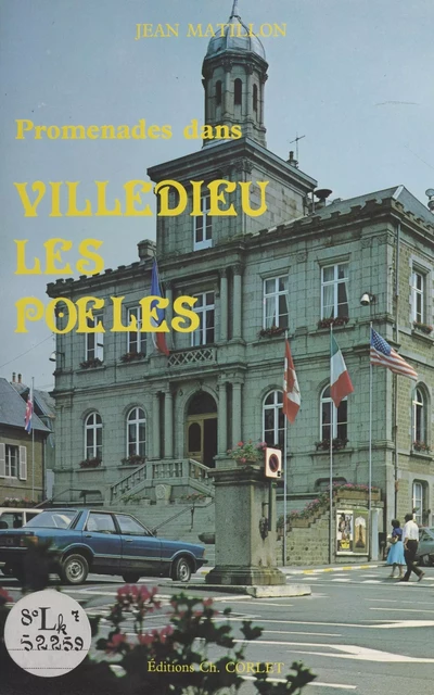 Promenades dans Villedieu-les-Poêles - Jean Matillon - FeniXX réédition numérique