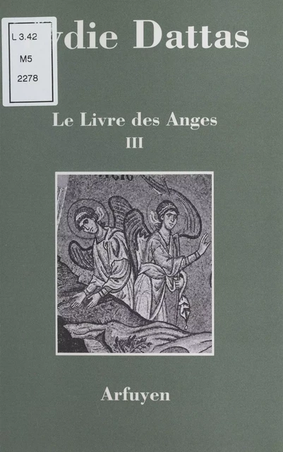 Le Livre des anges (3) - Lydie Dattas - FeniXX réédition numérique