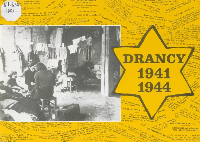 Drancy, 1941-1944 - Jacques Durin - FeniXX rédition numérique