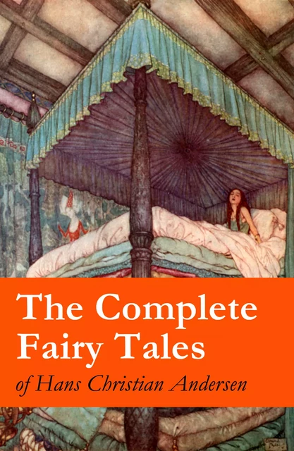 The Complete Fairy Tales of Hans Christian Andersen - Hans Christian Andersen - e-artnow