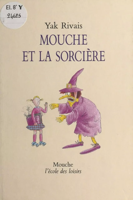 Mouche et la sorcière - Yak Rivais - FeniXX réédition numérique