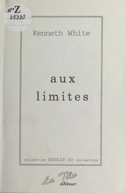 Aux limites - Kenneth White - FeniXX réédition numérique