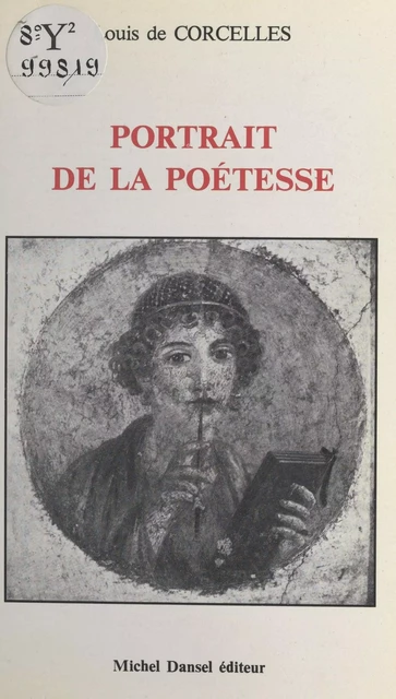 Portrait de la poétesse - Louis de Corcelles - FeniXX réédition numérique