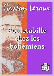 Rouletabille chez les bohémiens