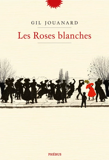 Les Roses blanches - Gil Jouanard - Libella