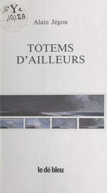 Totems d'ailleurs - Alain Jégou - FeniXX réédition numérique