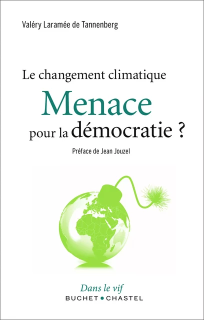 Le changement climatique, une Menace pour la démocratie ? - Valery Laramée de Tannenberg - Libella