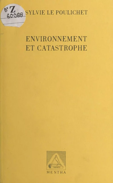 Environnement et Catastrophe - Sylvie Le Poulichet - FeniXX réédition numérique