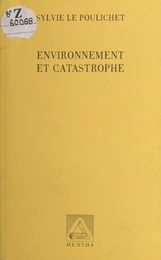 Environnement et Catastrophe