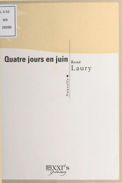 Quatre jours en juin - René Laury - FeniXX réédition numérique