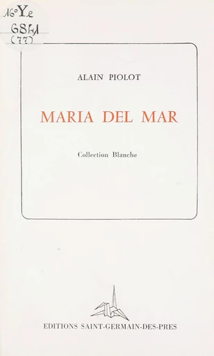 Maria del Mar - Alain Piolot - FeniXX réédition numérique