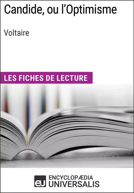 Candide, ou l'Optimisme de Voltaire -  Encyclopaedia Universalis - Encyclopaedia Universalis