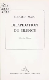 Dilapidation du silence