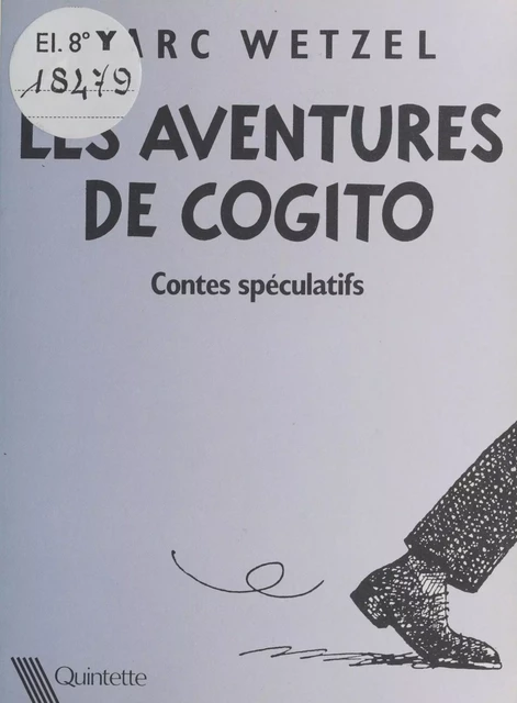 Les Aventures de Cogito : Contes spéculatifs - Marc Wetzel - FeniXX réédition numérique