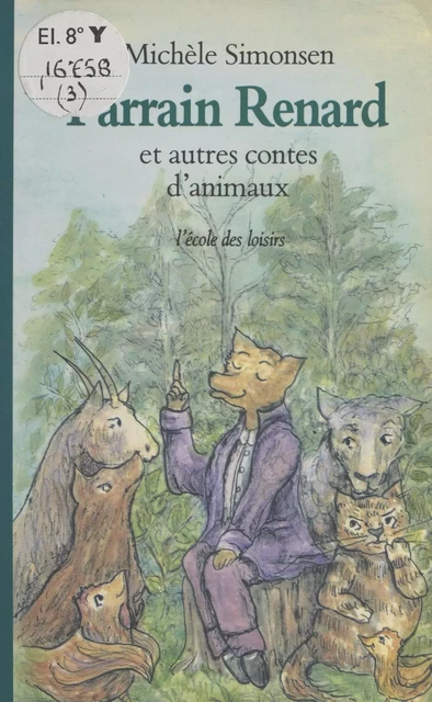 Parrain-Renard et autres contes d'animaux - Michèle Simonsen - FeniXX réédition numérique