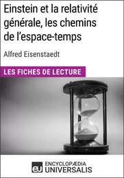 Einstein et la relativité générale, les chemins de l'espace-temps d'Alfred Eisenstaedt