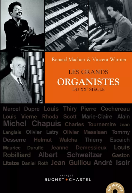 Les Grands organistes du XXe siècle - Renaud Machart, Vincent Warnier - Libella